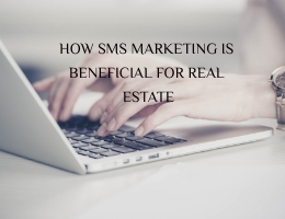 How Text Marketing is beneficial for Real Estate