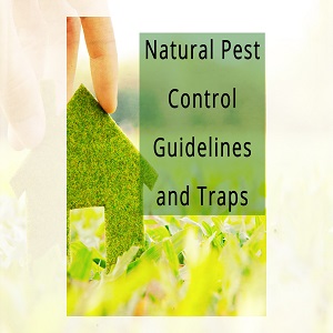 Natural Pest Control Guidelines and Traps