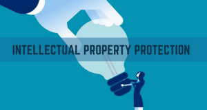 5 Reasons Businesses Need Legal Intellectual Property Protection