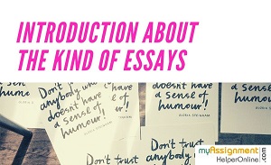 Introduction about the Kind of Essays