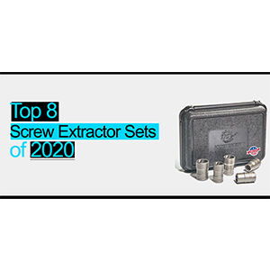 Top 8 Screw Extractor Sets of 2020