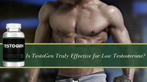 Is Testogen Truly Effective for Low Testosterone?