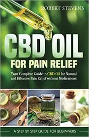 Pain relief throuogh cannabis oil – Have Your Covered All The Aspects?
