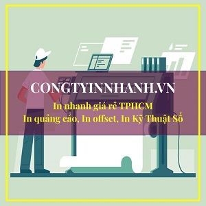 CongTyInNhanhVN - In quang cao, In offset, In Ky Thuat So
