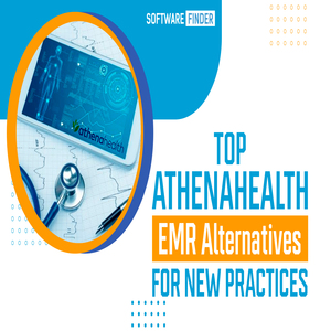 Top Athenahealth EMR Alternatives for New Practices