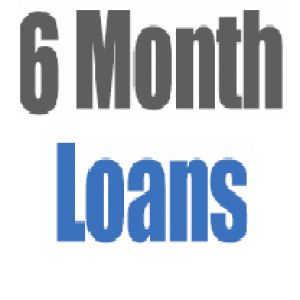 6 Month Loans