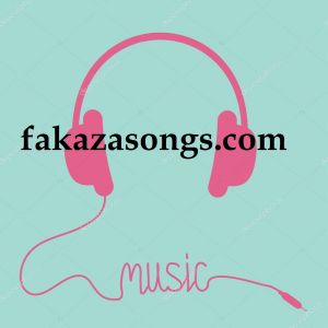 fakaza songs